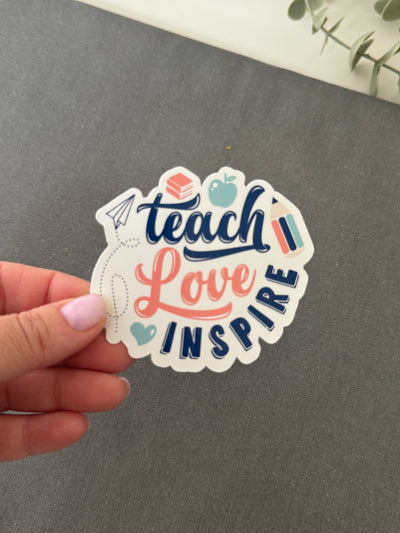 TEACH LOVE INSPIRE STICKER